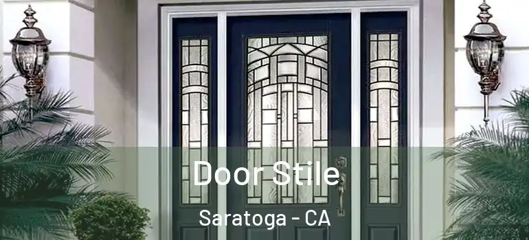  Door Stile Saratoga - CA