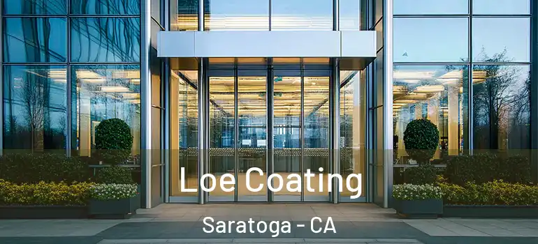  Loe Coating Saratoga - CA